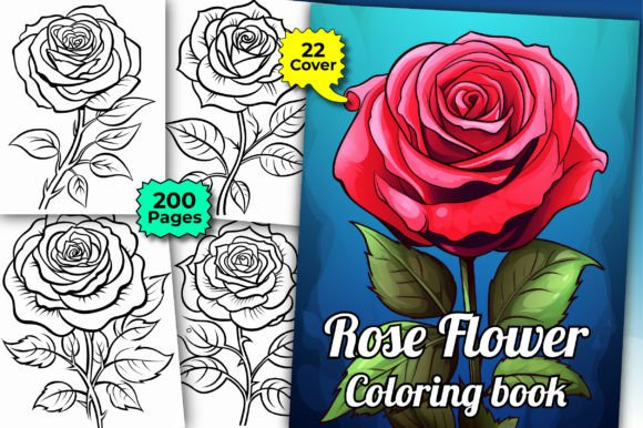 200 Rose Flower Coloring Pages for Adult: A Design Asset for Modern Creatives