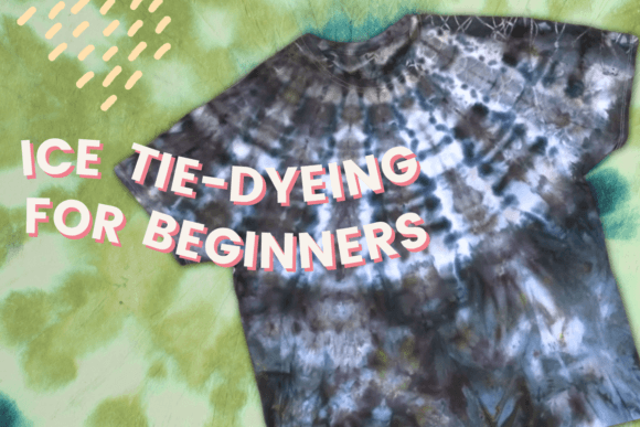 Ice Tie-Dyeing for Beginners: A Modern Design Asset