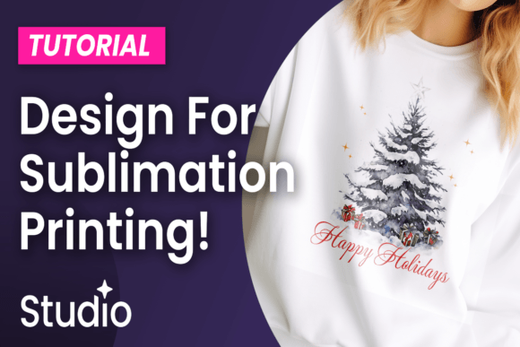 Mastering Sublimation Design: A Practical Guide for Creators