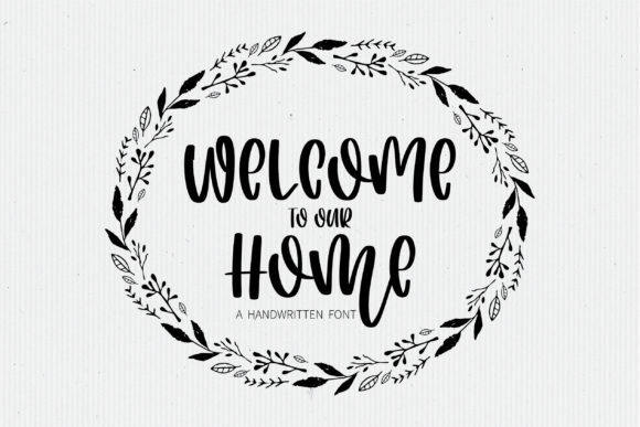 Welcome to Our Home: A Joyful Handwritten Font for Modern Design